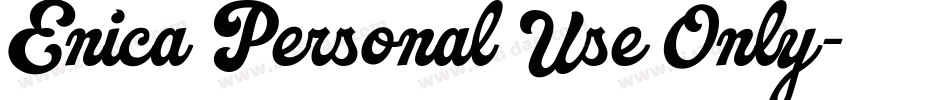 Enica Personal Use Only字体转换